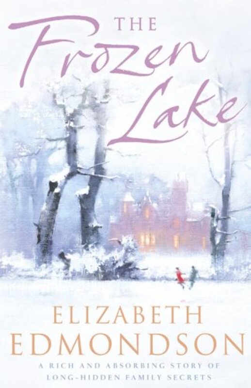 Book cover for "The Frozen Lake" by Elizabeth Edmondson
