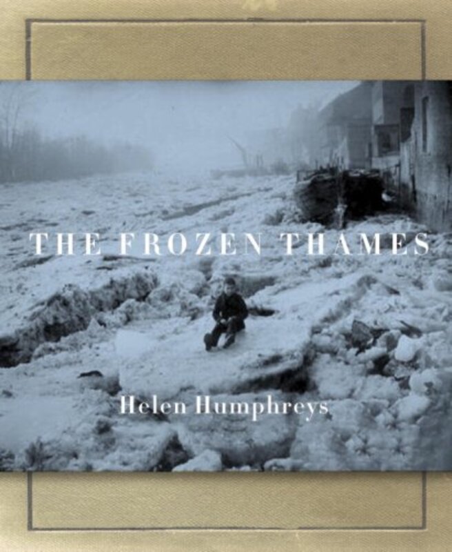 Book cover for "The Frozen Thames" by Helen Humphreys