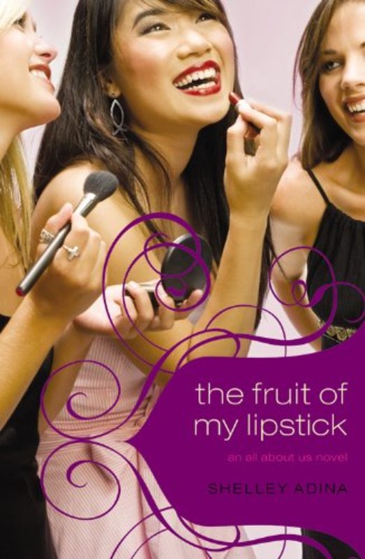 Book cover for "The Fruit of My Lipstick" by Shelley Adina