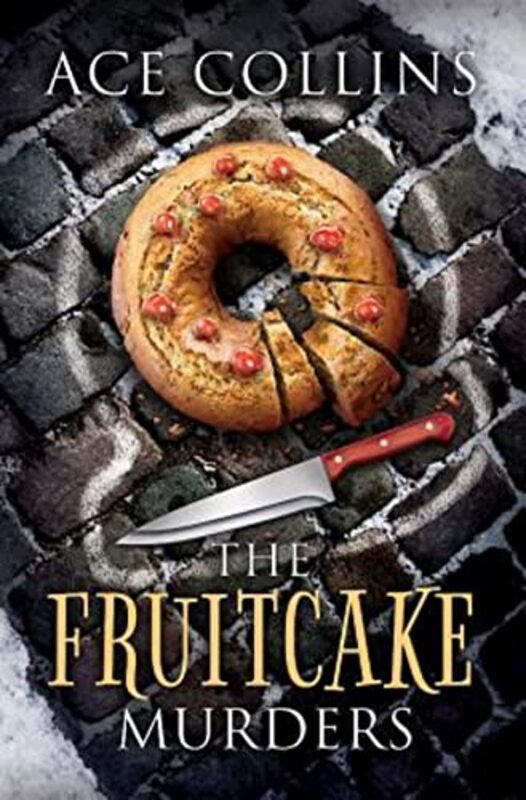 Book cover for "The Fruitcake Murders" by Ace Collins