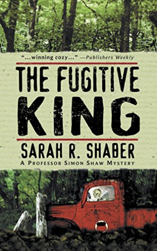 Book cover for "The Fugitive King" by Sarah R Shaber