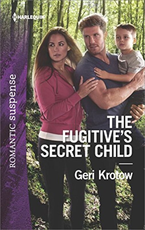 Book cover for "The Fugitive's Secret Child" by Geri Krotow