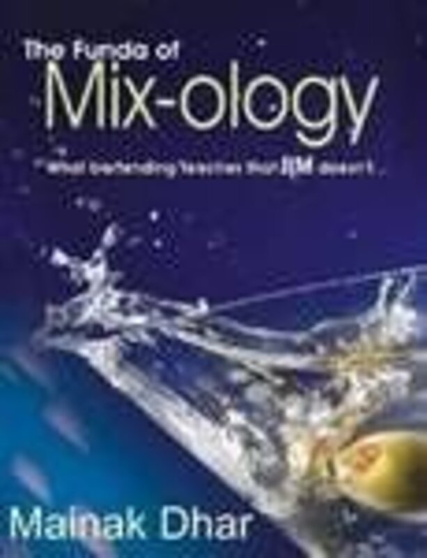 Book cover for "The Funda of Mix-ology" by Mainak Dhar
