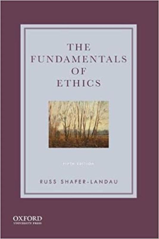 Book cover for "The Fundamentals of Ethics" by Russ Shafer-Landau