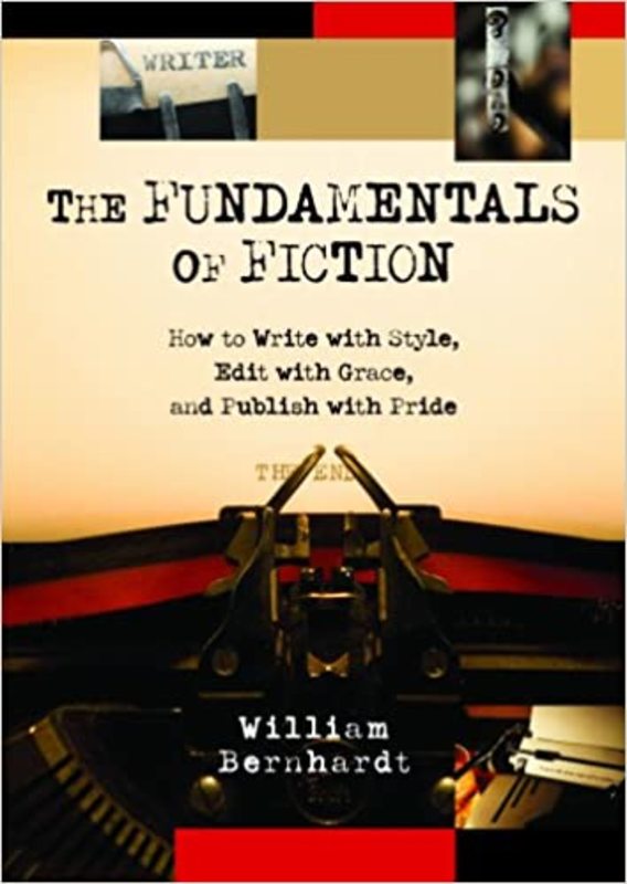 Book cover for "The Fundamentals of Fiction" by William Bernhardt