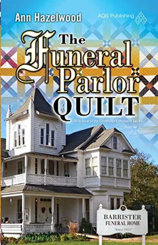 Book cover for "The Funeral Parlor Quilt" by Ann Hazelwood