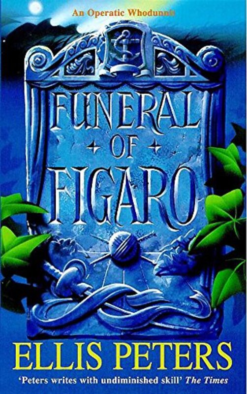 Book cover for "The Funeral of Figaro" by Ellis Peters