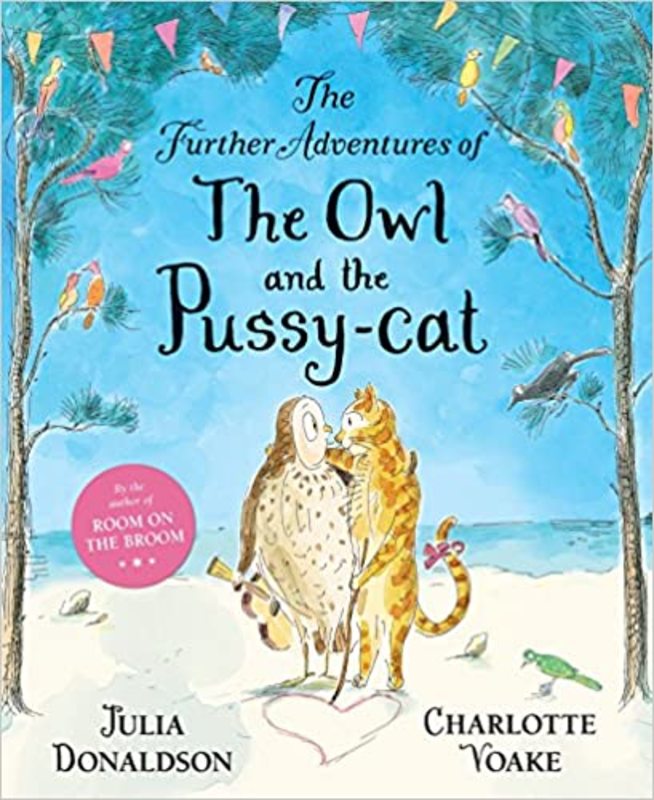 Book cover for "The Further Adventures of the Owl and the Pussy-Cat" by Julia Donaldson