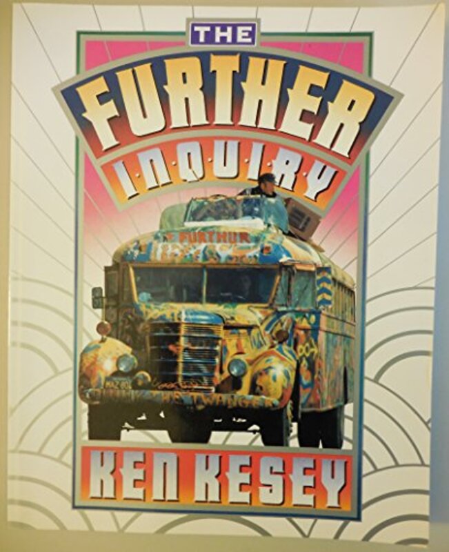 Book cover for "The Further Inquiry" by Ken Kesey
