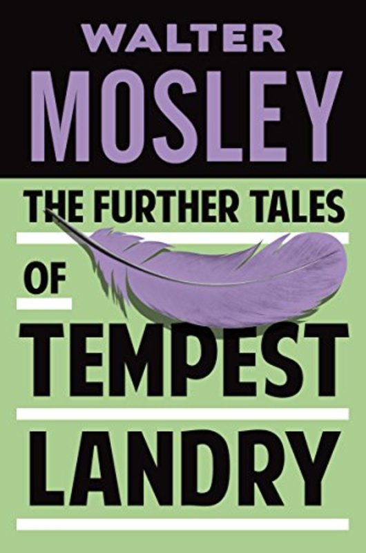 Book cover for "The Further Tales of Tempest Landry" by Walter Mosley