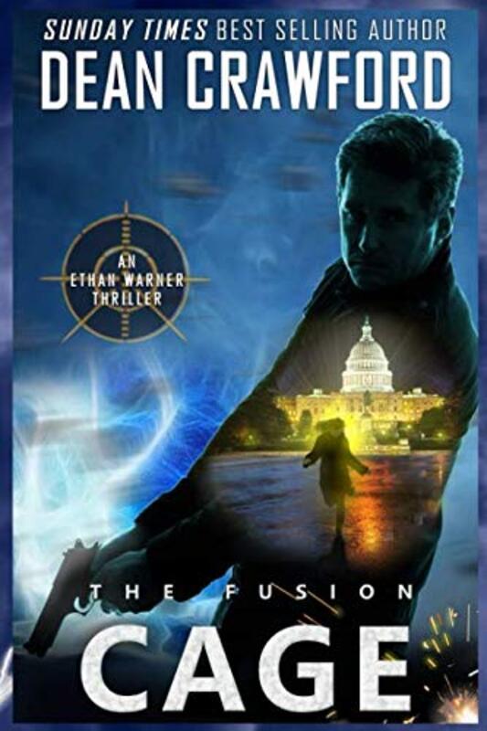 Book cover for "The Fusion Cage" by Dean Crawford