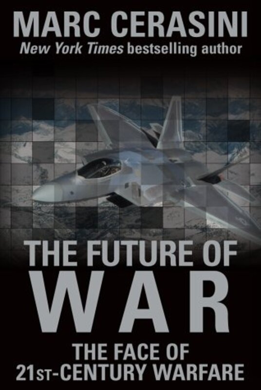 Book cover for "The Future of War" by Marc Cerasini