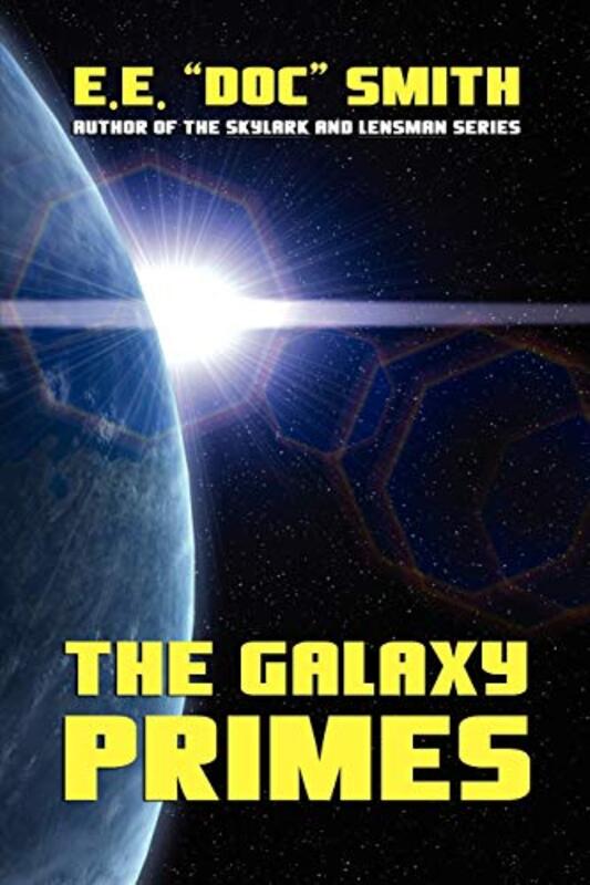 Book cover for "The Galaxy Primes" by EE Doc Smith