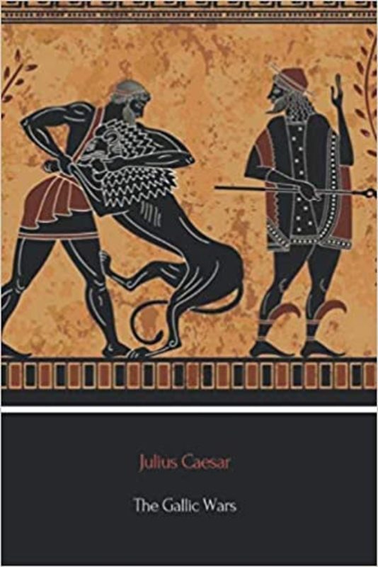 Book cover for "The Gallic Wars" by Julius Caesar
