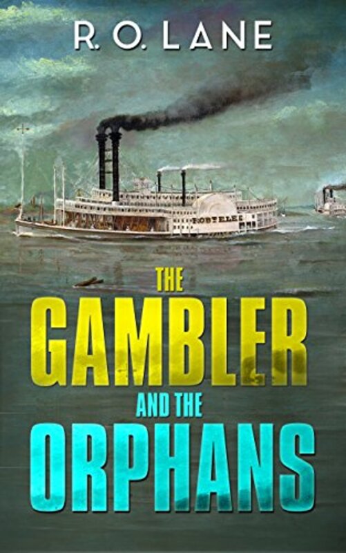 Book cover for "The Gambler and The Orphans" by RO Lane