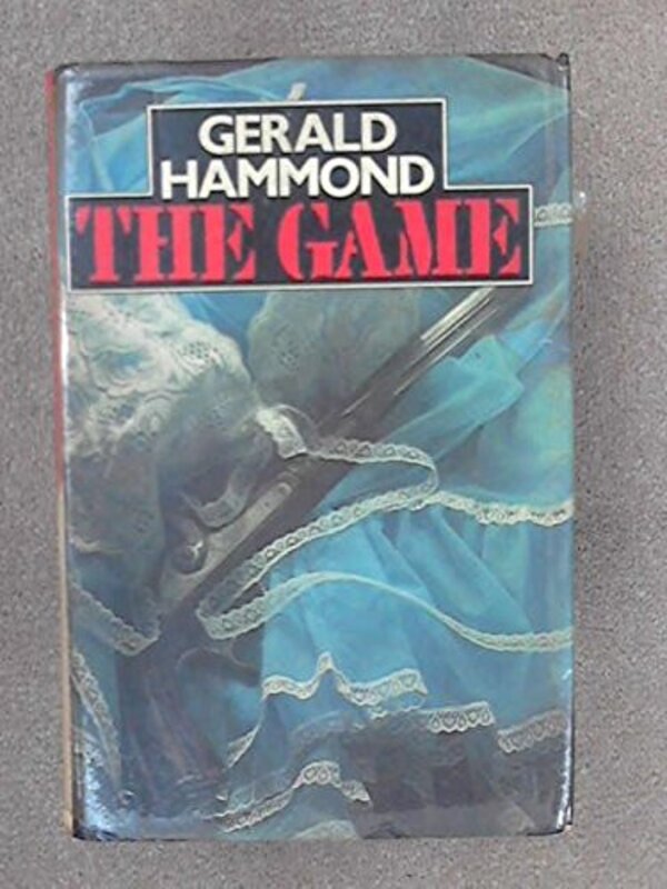 Book cover for "The Game" by Gerald Hammond