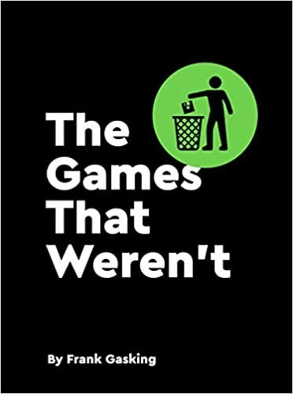 Book cover for "The Games That Weren't" by Frank Gasking