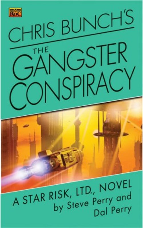 Book cover for "The Gangster Conspiracy" by Steve Perry