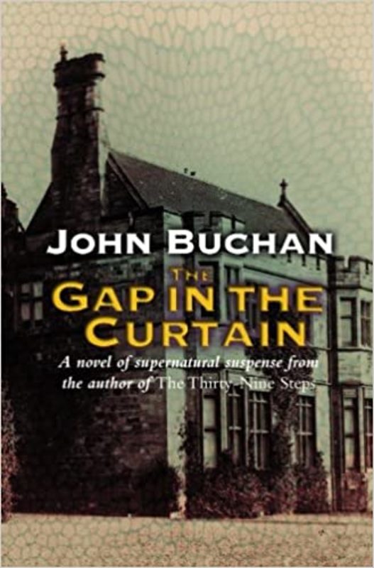 Book cover for "The Gap In The Curtain" by John Buchan