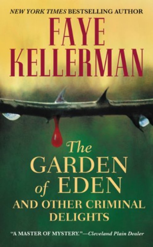 Book cover for "The Garden of Eden and Other Criminal Delights" by Faye Kellerman