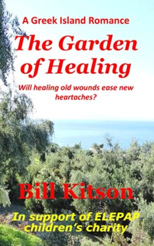 Book cover for "The Garden of Healing" by Bill Kitson