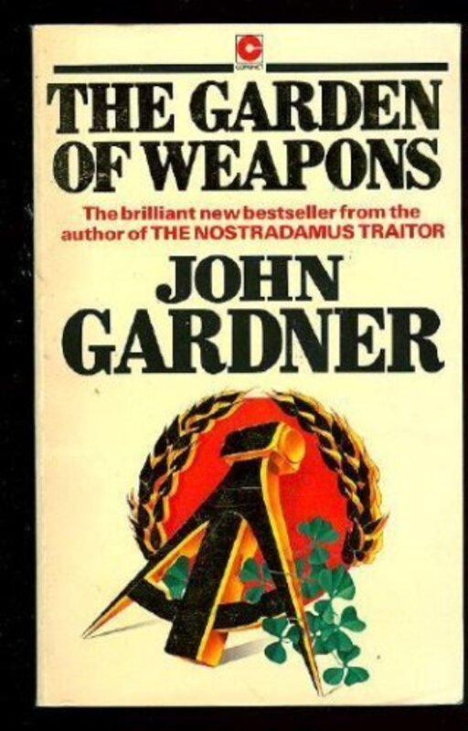 Book cover for "The Garden of Weapons" by John Gardner