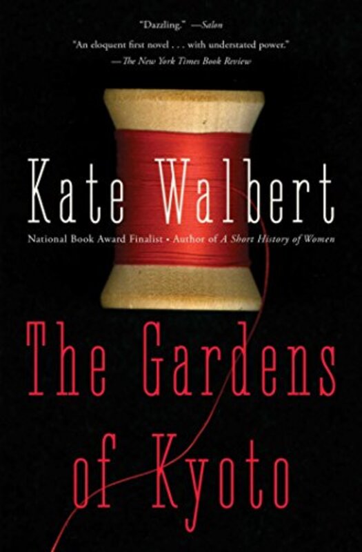 Book cover for "The Gardens of Kyoto" by Kate Walbert