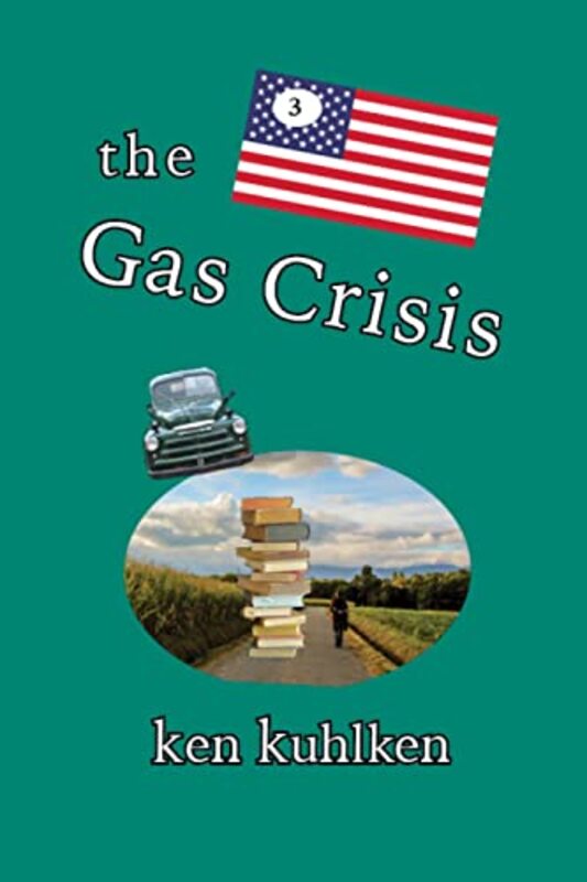 Book cover for "The Gas Crisis" by Ken Kuhlken