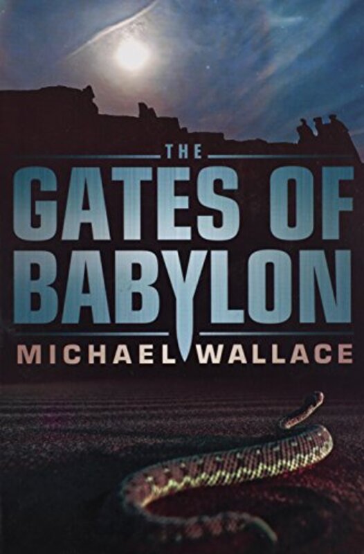 Book cover for "The Gates of Babylon" by Michael Wallace