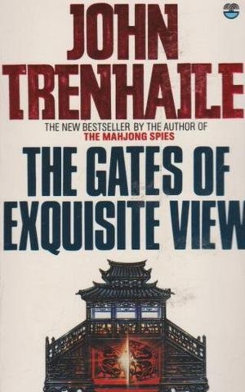 Book cover for "The Gates of Exquisite View" by John Trenhaile