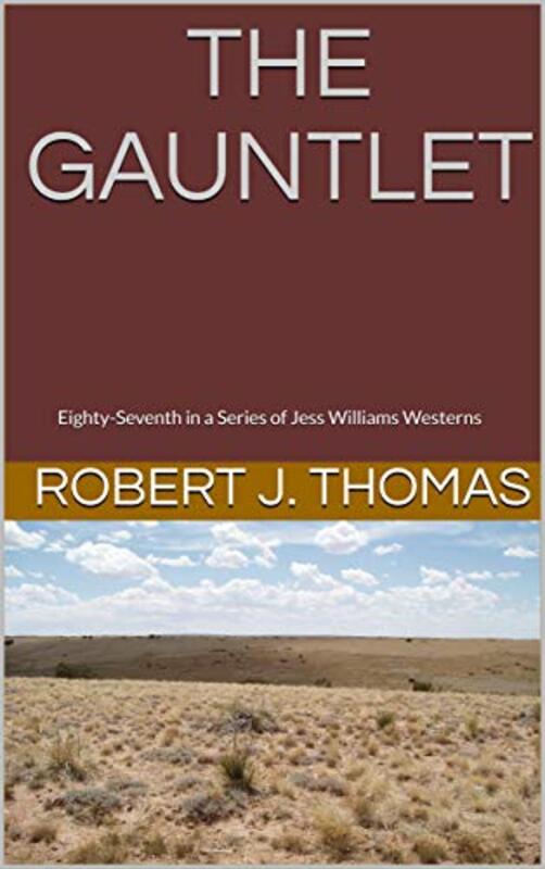 Book cover for "The Gauntlet" by Robert J Thomas