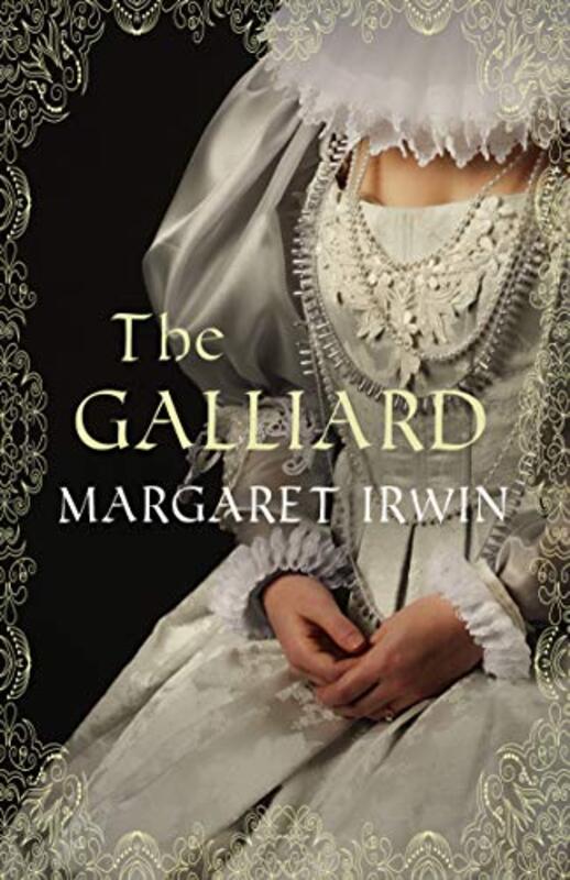Book cover for "The Gay Galliard" by Margaret Irwin