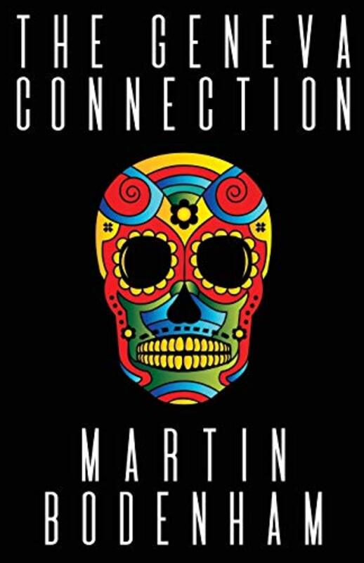 Book cover for "The Geneva Connection" by Martin Bodenham