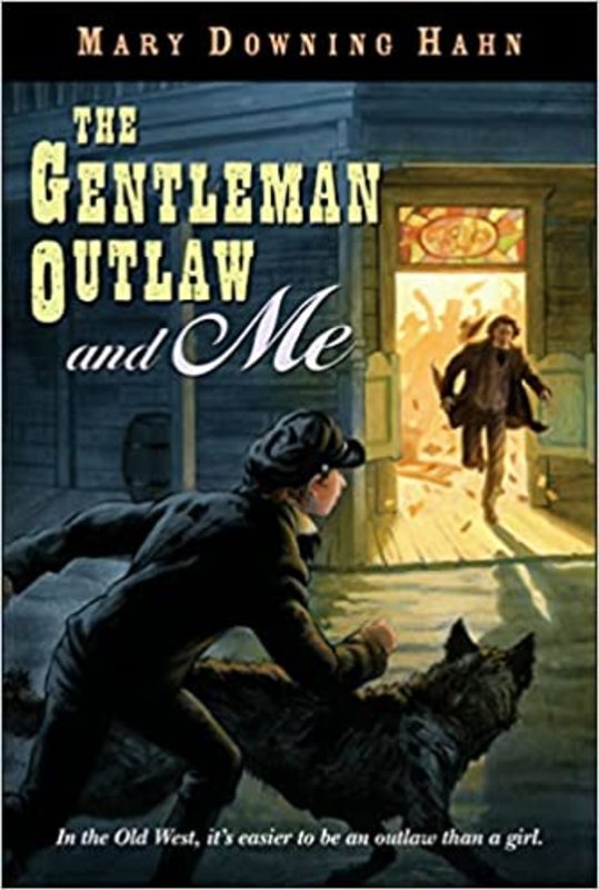 Book cover for "The Gentleman Outlaw and Me" by Mary Downing Hahn