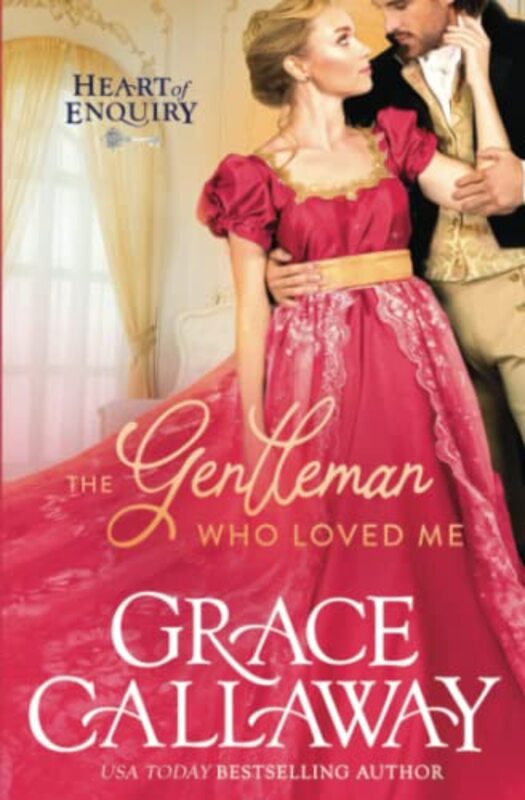 Book cover for "The Gentleman Who Loved Me" by Grace Callaway