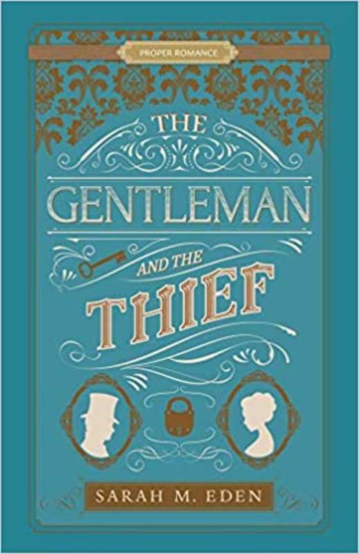 Book cover for "The Gentleman and the Thief" by Sarah M Eden