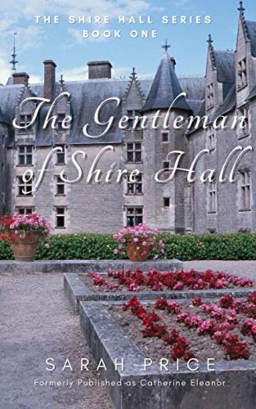 Book cover for "The Gentleman of Shire Hall" by Sarah Price