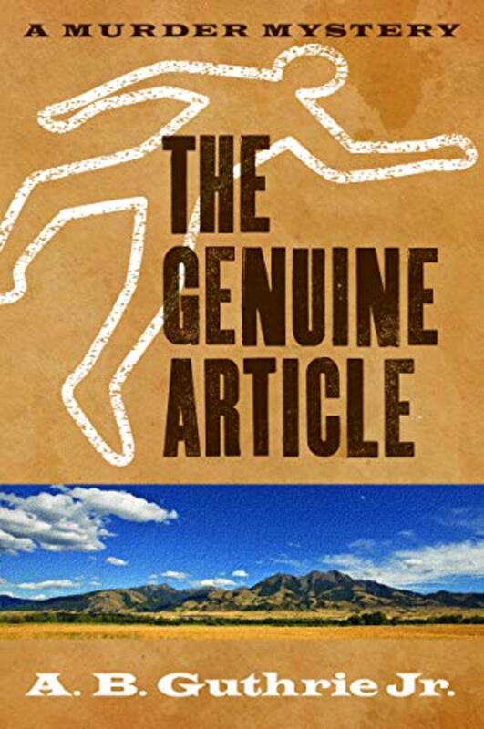 Book cover for "The Genuine Article" by AB Guthrie Jr