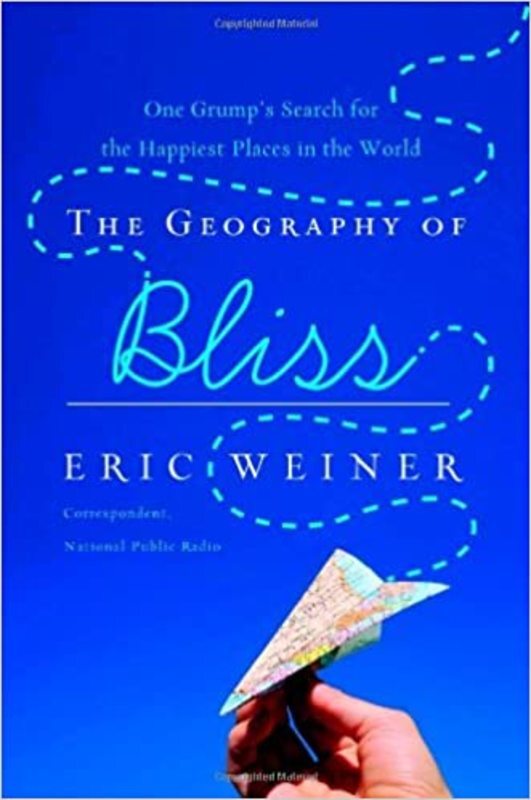 Book cover for "The Geography of Bliss" by Eric Weiner