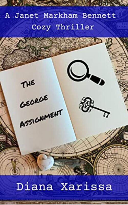 Book cover for "The George Assignment" by Diana Xarissa Dunn