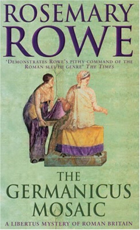 Book cover for "The Germanicus Mosaic" by Rosemary Rowe
