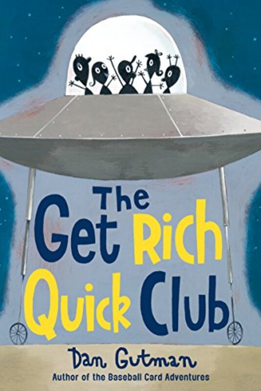 Book cover for "The Get Rich Quick Club" by Dan Gutman