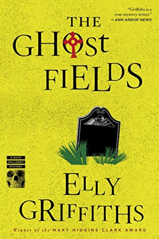 Book cover for "The Ghost Fields" by Elly Griffiths