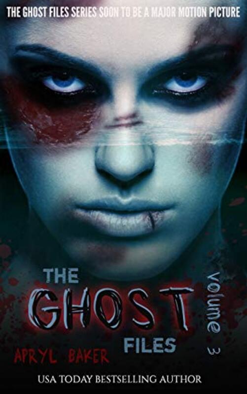 Book cover for "The Ghost Files 3" by Apryl Baker