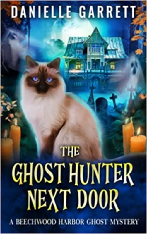 Book cover for "The Ghost Hunter Next Door" by Danielle Garrett