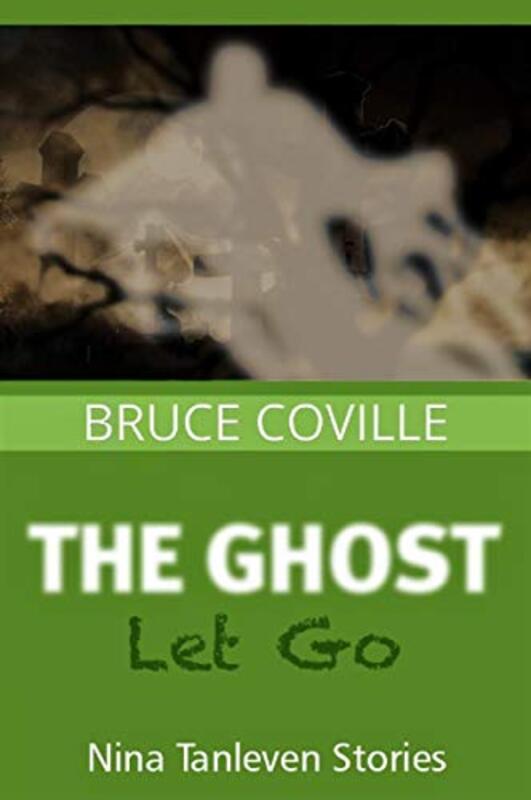 Book cover for "The Ghost Let Go" by Bruce Coville