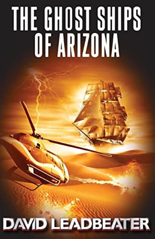Book cover for "The Ghost Ships of Arizona" by David Leadbeater