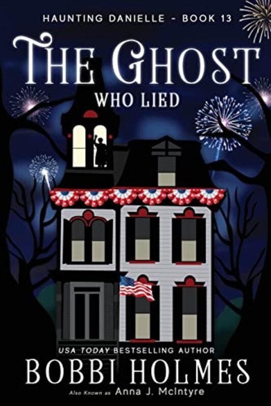 Book cover for "The Ghost Who Lied" by Bobbi Holmes