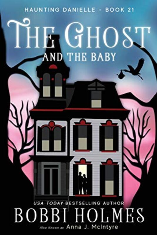 Book cover for "The Ghost and the Baby" by Bobbi Holmes