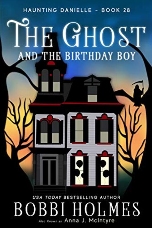 Book cover for "The Ghost and the Birthday Boy" by Bobbi Holmes